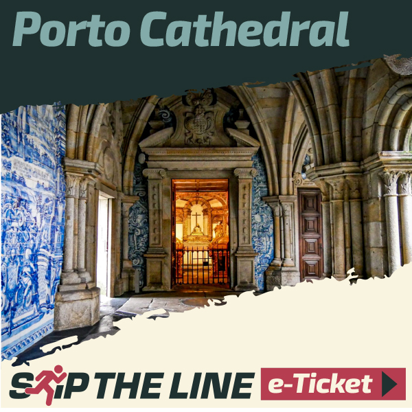 Porto Cathedral skip the line ticket